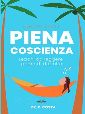cover image of Piena Coscienza --Lezioni Da Leggere Prima Di Dormire